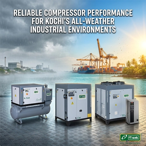 Frank compressors built for Kochi high humidity coastal industrial conditions