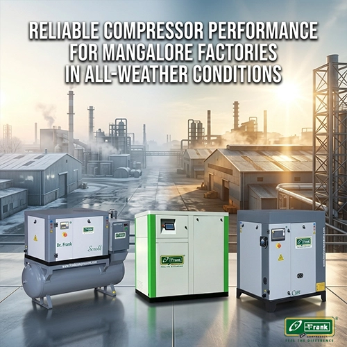Frank compressors built for Mangalore's high-humidity coastal industrial conditions