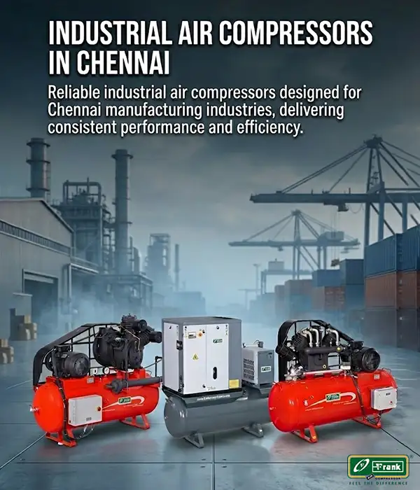 Trusted industrial air compressors in Chennai offering durability and high performance solutions