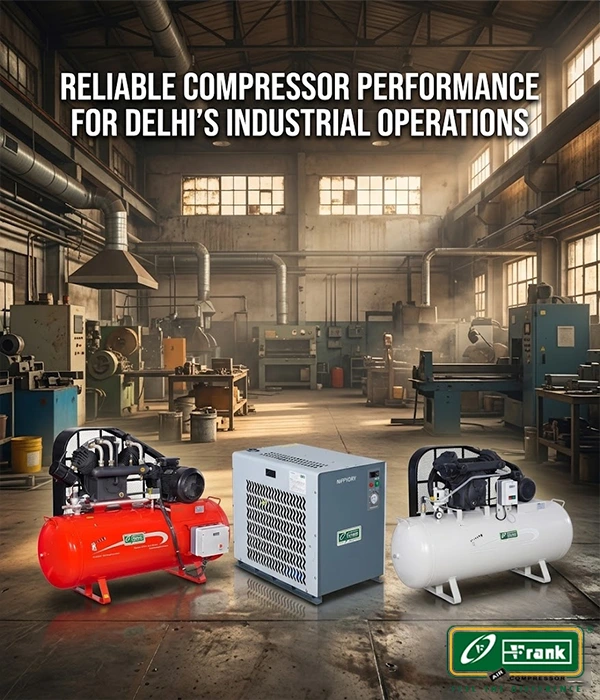 Dependable industrial air compressor solutions for Delhi's Bawana and Okhla units